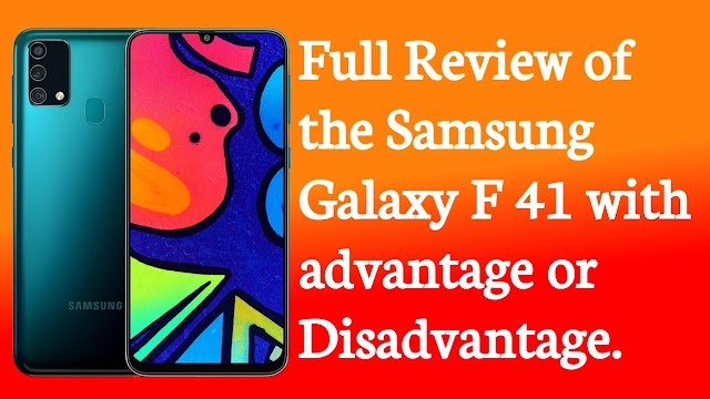 Samsung Galaxy F 41 || Review of the Samsung Galaxy F 41