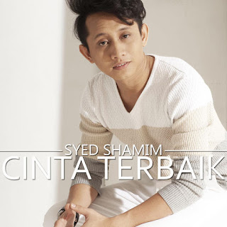 Syed Shamim - Cinta Terbaik MP3