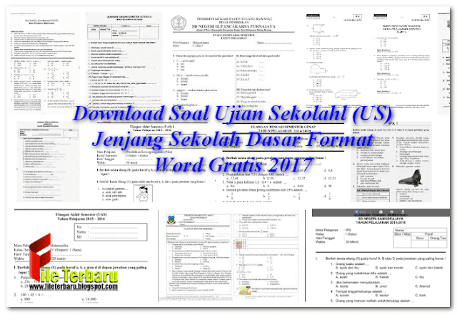 Download Soal Ujian Sekolahl (US) Jenjang Sekolah Dasar Format Word Gratis 2017