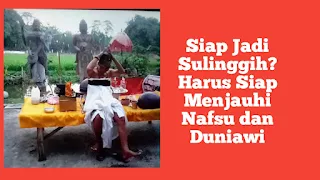 Siap Jadi Sulinggih? Harus Siap Menjauhi Nafsu dan Duniawi