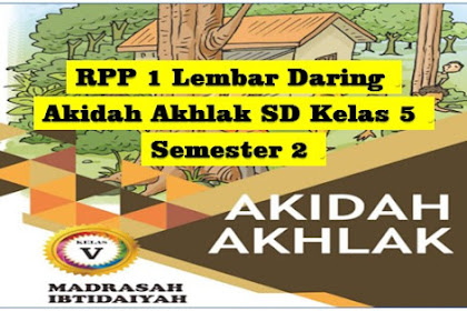 Download RPP 1 Lembar Daring Akidah Akhlak SD/MI Kelas 5 Semester 2 Kurikulum 2013