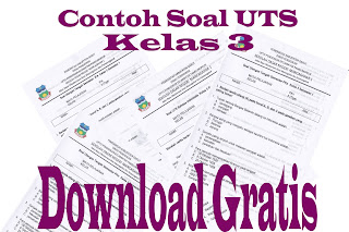 Download Gratis Soal UTS Kelas 3 SD Semester 1