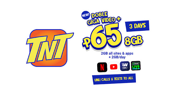 TNT Doble Giga Video+ 65: 8GB data, unli call and text, 3 days