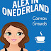 Obtenir le résultat Common Grounds (Alex in Onederland Book 1) (English Edition) Livre audio