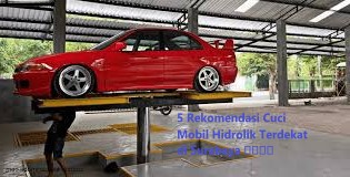 5 Rekomendasi Cuci Mobil Hidrolik Terdekat di Surabaya 💦🚗