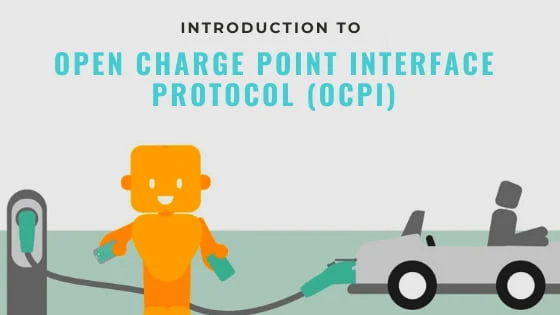 What is OCPI | Introduction to Open Charge Point Interface protocol