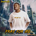 Music: Pray For Me by Deefresh