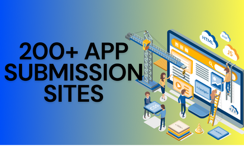 200+ App Submission Sites Boost Your Mobile App