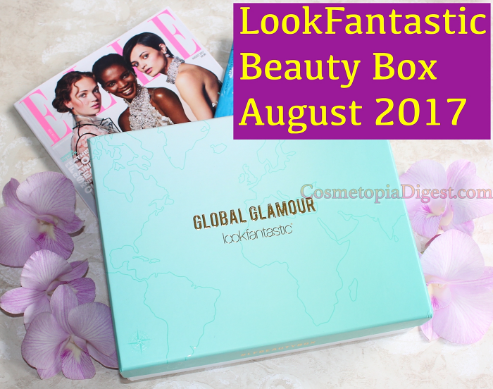 Here's what I received in the LookFantastic Beauty Box for August 2017, themed Global Glamour.