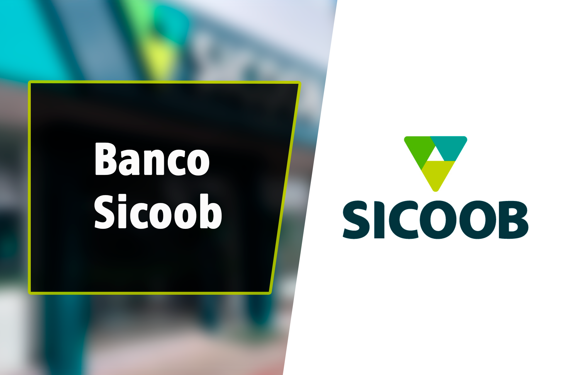 Banco Sicoob: Tudo o que Você Precisa Saber