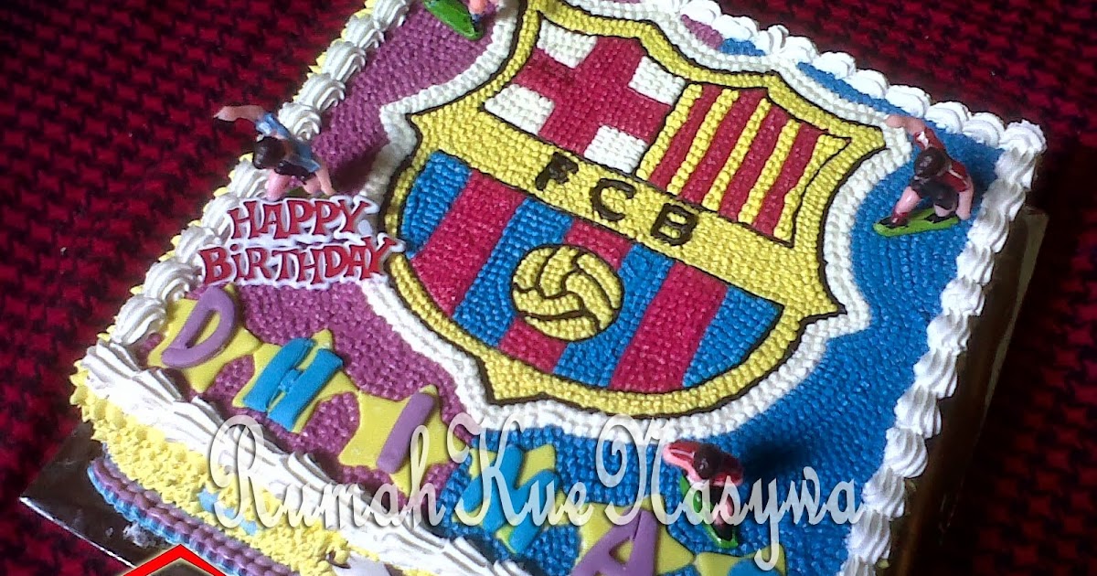 Rumah kue nasywa: Cake FC Barcelona