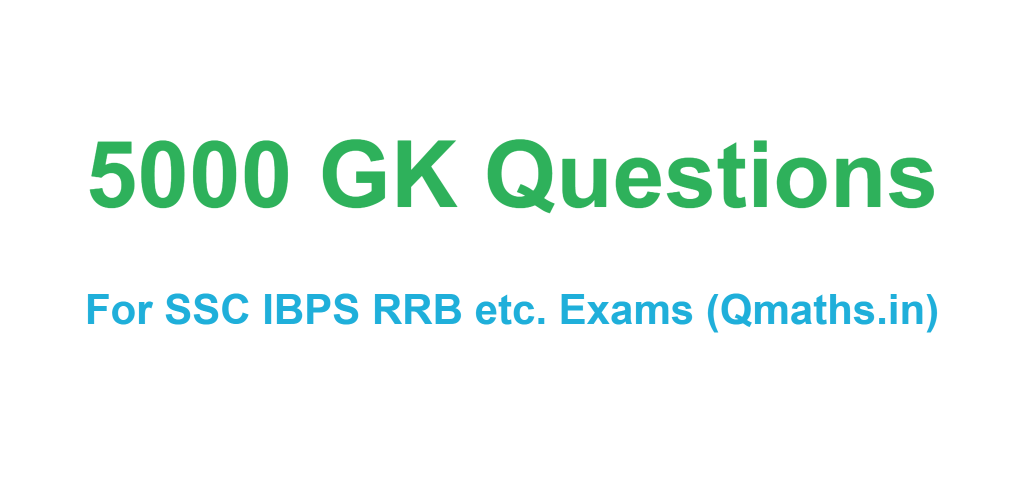 5000 Gk General Knowledge Questions Pdf Download For Ssc Bank And