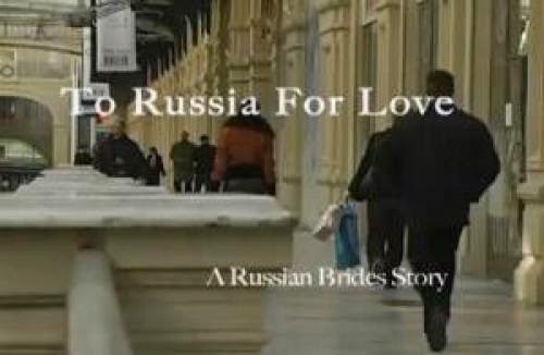 To Russia For Love A Look At Mail Order Brides