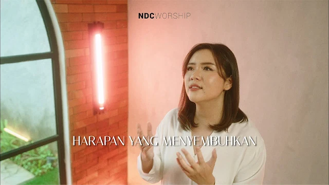 NDC Worship - Harapan yang Menyembuhkan