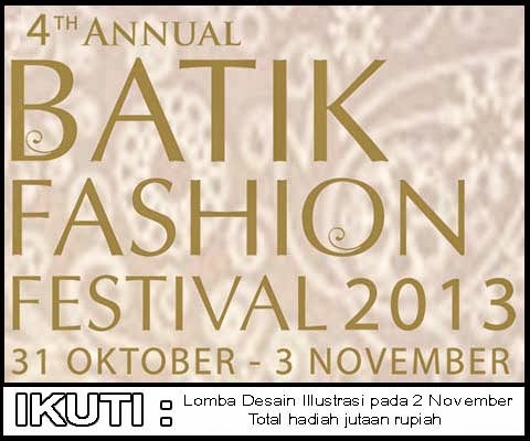 Lomba Desain Illustrasi dalam rangka Batik Fashion Festival 2013