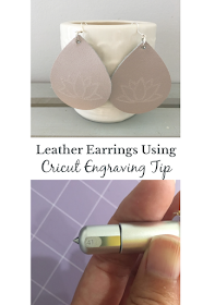 How to Use the Cricut Maker’s QuickSwap Toolset to make engraved leather earrings and debossed leather bracelet.