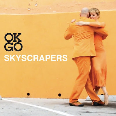 OK Go - Skyscrapers