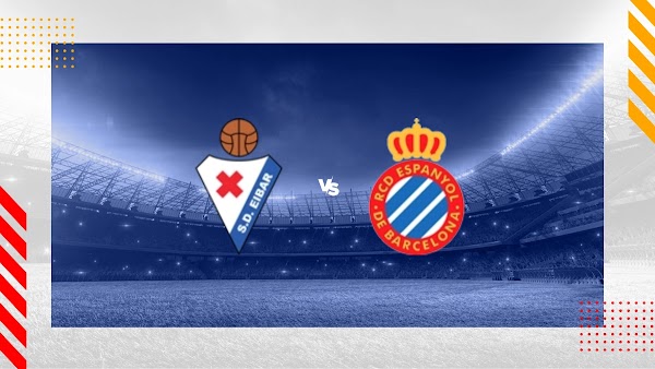 Ver en directo el Eibar - Espanyol