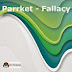 PARRKET – FALLACY