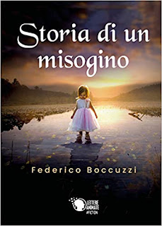 Storia di un misogino di Federico Boccuzzi