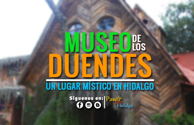 museo duendes hidalgo