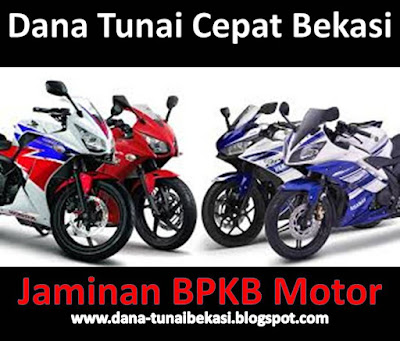 Jaminan BPKB Motor Bekasi, Jaminan BPKB Motor Bekasi Jaya, Jaminan BPKB Motor Bekasi Raya