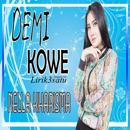 Download Lagu Nella Kharisma - Demi Kowe