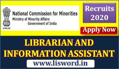 Recruitment for Librarian and Information Assistant at Government of India National Commission for Minorities, New Delhi