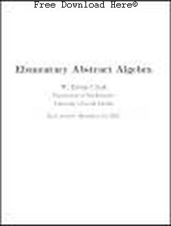 Free Download Elementary Abstract Algebra Book: