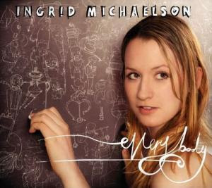 Ingrid Michaelson - Everybody Lyrics