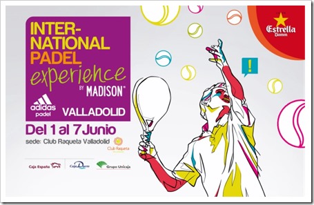 El International Padel Experience Adidas by Madison llega a Valladolid del 1 al 7 de junio 2015.