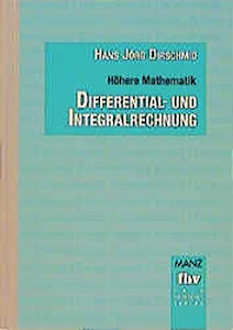 Höhere Mathematik, Differentialrechnung und Integralrechnung (Fortis FH)