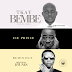 SNM MUSIC:Tkay (@Tkayonline) Ft. Reminisce & Iceprince - Bembe (Prod. D-tunes)
