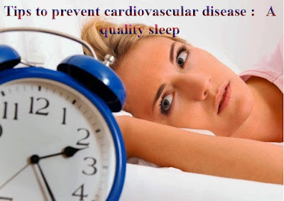 16 tips to prevent cardiovascular disease : 5 - A quality sleep