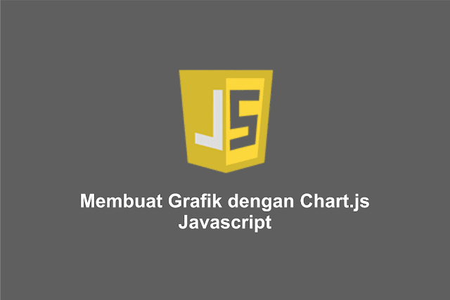 Membuat Grafik dengan Chart.js Javascript