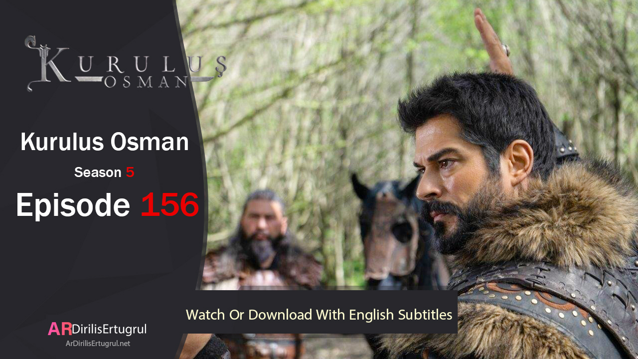 Kurulus Osman Episode 156 Season 5 FULLHD With English Subtitles
