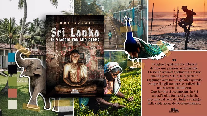 Sri Lanka. In viaggio con mio padre, un memoir di viaggio di Luca Azzali