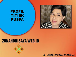 Profil Titiek Puspa, Artis Multitalenta Yang Punya Nama Asli Sudarwati