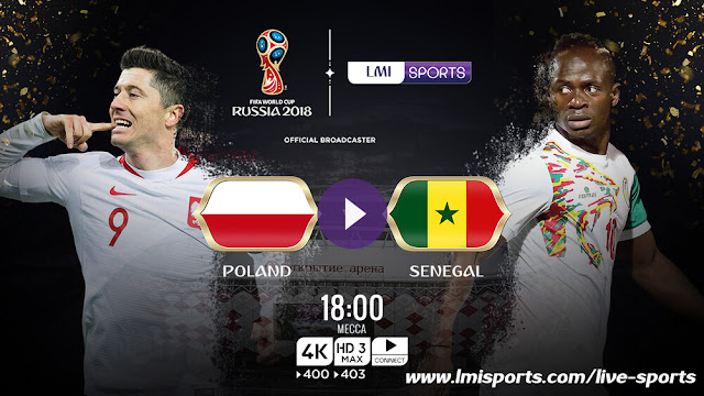 Poland vs Senegal FIFA World Cup 2018 Live Streaming FREE, lmi sports, lmisports, fifa world cup 18