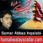 http://www.humaliwalayazadar.com/2017/10/samar-abbas-inqalabi-nohay-2018.html