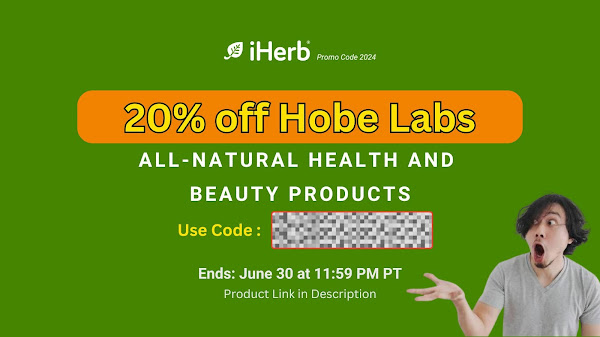 iHerb Promo Code 2024 - 20% OFF Hobe Labs and Paradise Herbs