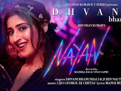 Nayan Ne Bandh Rakhine Lyrics - Dhvani Bhanushali