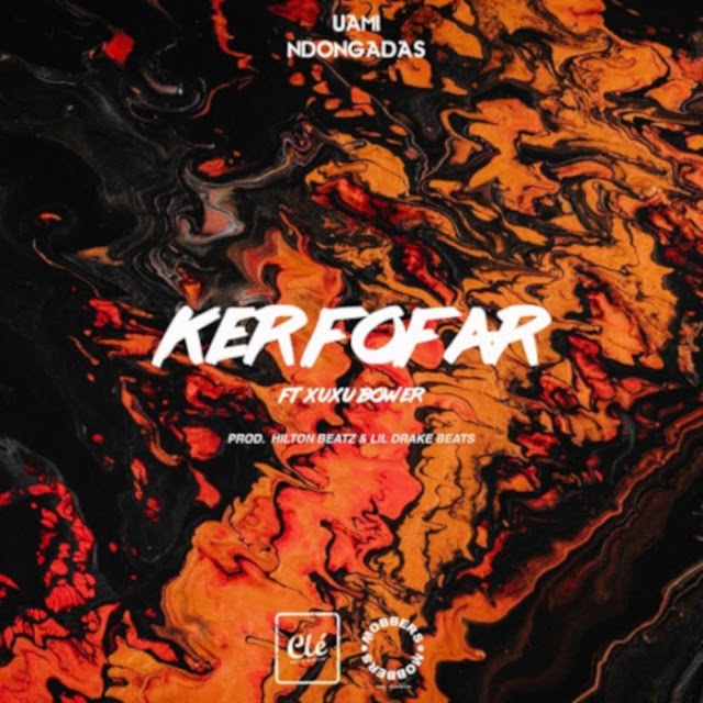 Uami Ndongadas feat Xuxu Bower – Ker Fofar - [Download mp3]