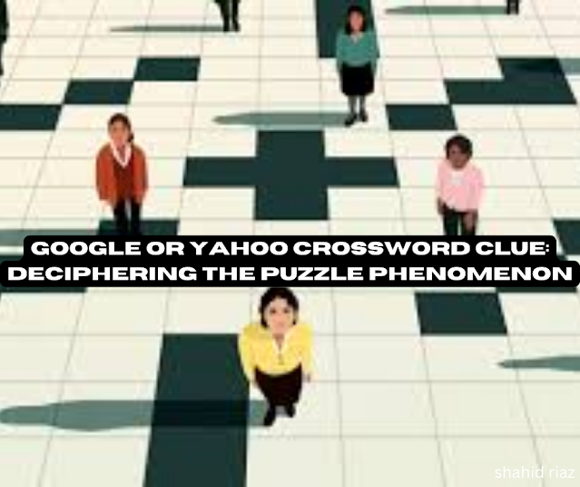 Google or Yahoo Crossword Clue: Deciphering the Puzzle Phenomenon