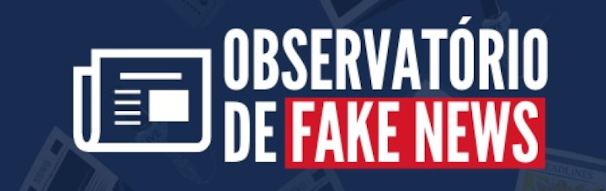 Observatório de Fake News