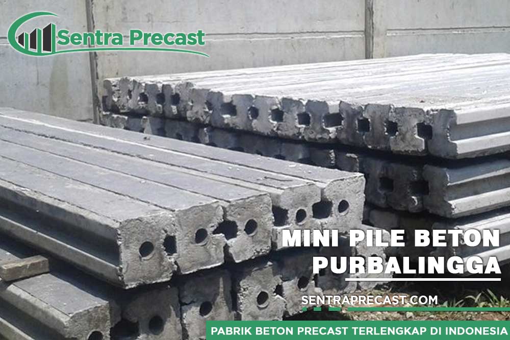 Harga Tiang Pancang Mini Pile Beton Purbalingga Terlengkap 2024