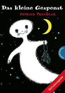 Das kleine Gespenst | Schulausgabe mit großer Schrift und schwarz-weiß illustriert, als Lektüre für die Grundschule (Klasse 2–3) geeignet