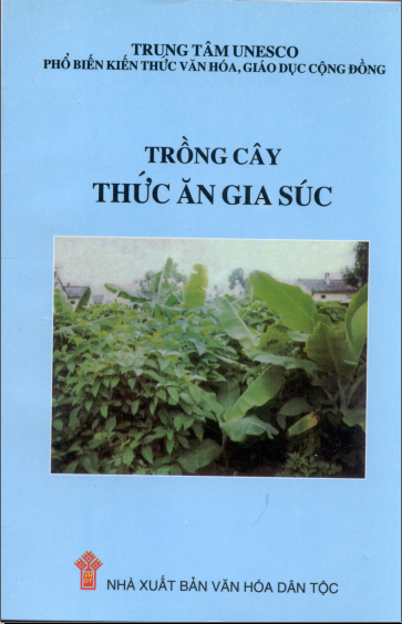 Trồng cây thức ăn gia súc - TS. Đinh Văn Bình - ThS. Nguyễn Thị Mùi