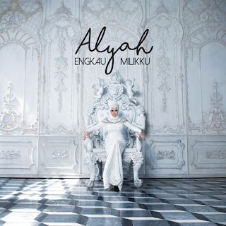 Alyah - Engkau Milikku MP3