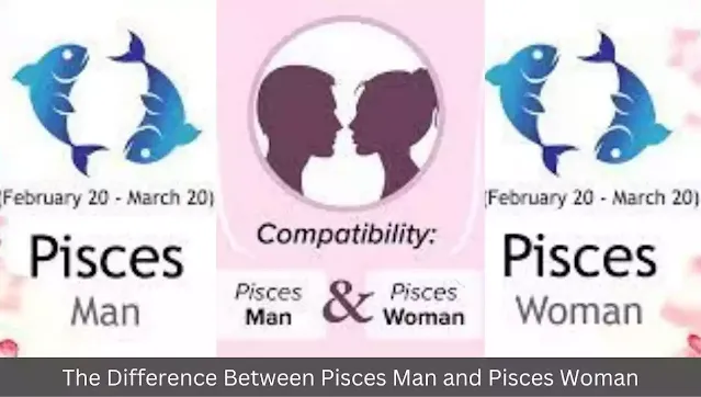 difference-between-pisces-man-and-pisces-woman